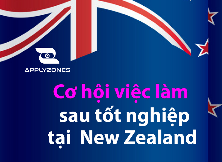Cơ hội việc làm sau tốt nghiệp tại New Zealand